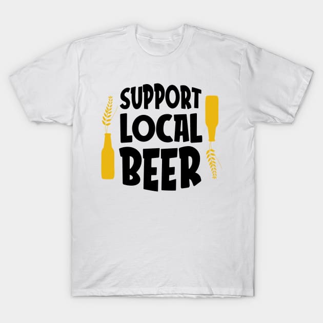 Support Local Beer T-Shirt by MZeeDesigns